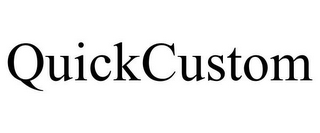 QUICKCUSTOM