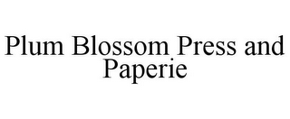 PLUM BLOSSOM PRESS AND PAPERIE