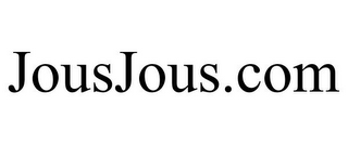 JOUSJOUS.COM