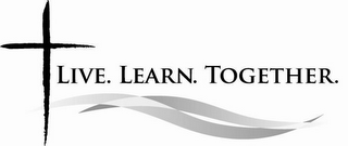 LIVE. LEARN. TOGETHER.