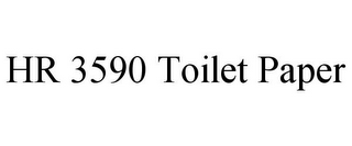 HR 3590 TOILET PAPER