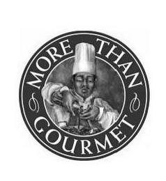 MORE THAN GOURMET