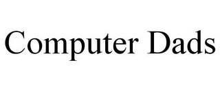 COMPUTER DADS