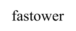 FASTOWER