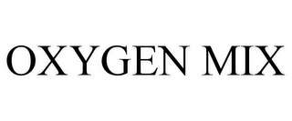 OXYGEN MIX