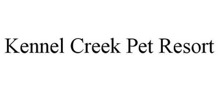 KENNEL CREEK PET RESORT