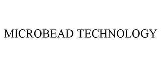 MICROBEAD TECHNOLOGY