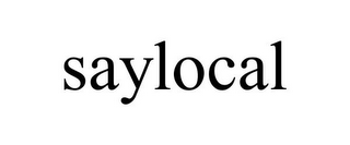 SAYLOCAL