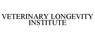 VETERINARY LONGEVITY INSTITUTE