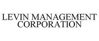 LEVIN MANAGEMENT CORPORATION