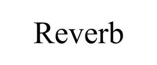 REVERB