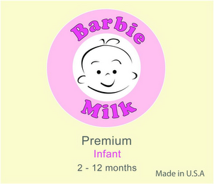 BARBIE MILK PREMIUM INFANT 2-12 MONTHS MADE IN U.S.A