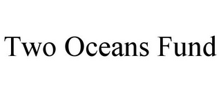 TWO OCEANS FUND