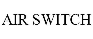 AIR SWITCH
