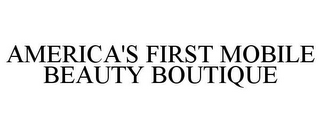 AMERICA'S FIRST MOBILE BEAUTY BOUTIQUE