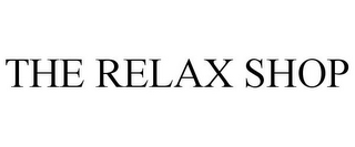 THE RELAX SHOP