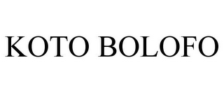 KOTO BOLOFO