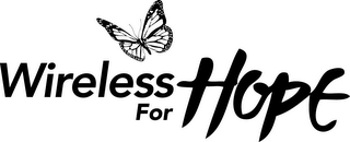 WIRELESS FOR HOPE