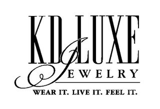 KD LUXE JEWELRY WEAR IT. LIVE IT. FEEL IT.