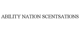 ABILITY NATION SCENTSATIONS