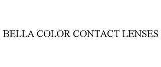 BELLA COLOR CONTACT LENSES