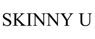 SKINNY U