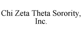 CHI ZETA THETA SORORITY, INC.