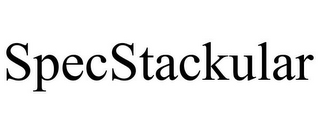 SPECSTACKULAR