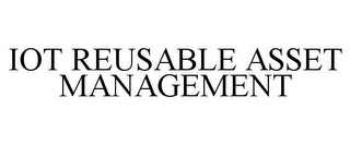 IOT REUSABLE ASSET MANAGEMENT