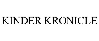 KINDER KRONICLE