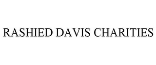 RASHIED DAVIS CHARITIES