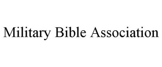 MILITARY BIBLE ASSOCIATION