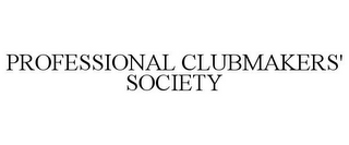 PROFESSIONAL CLUBMAKERS' SOCIETY