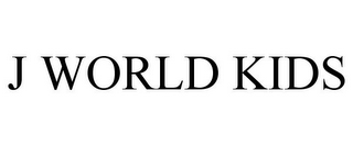 J WORLD KIDS