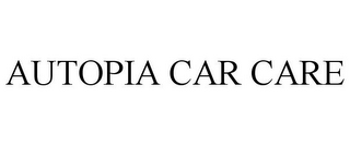 AUTOPIA CAR CARE