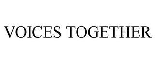 VOICES TOGETHER