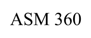 ASM 360