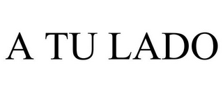 A TU LADO
