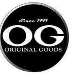 SINCE 1997 OG ORIGINAL GOODS