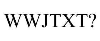 WWJTXT?