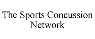 THE SPORTS CONCUSSION NETWORK