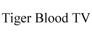 TIGER BLOOD TV