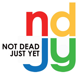 NDJY NOT DEAD JUST YET