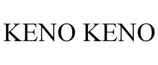 KENO KENO