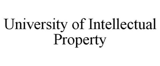 UNIVERSITY OF INTELLECTUAL PROPERTY