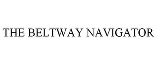 THE BELTWAY NAVIGATOR