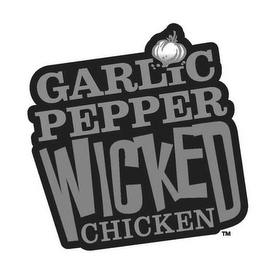 GARLIC PEPPER WICKED CHICKEN