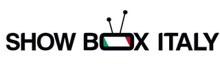 SHOW BOX ITALY