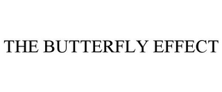 THE BUTTERFLY EFFECT