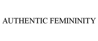 AUTHENTIC FEMININITY